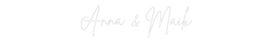 Custom Neon Sign Online Editor Anna & Maik
