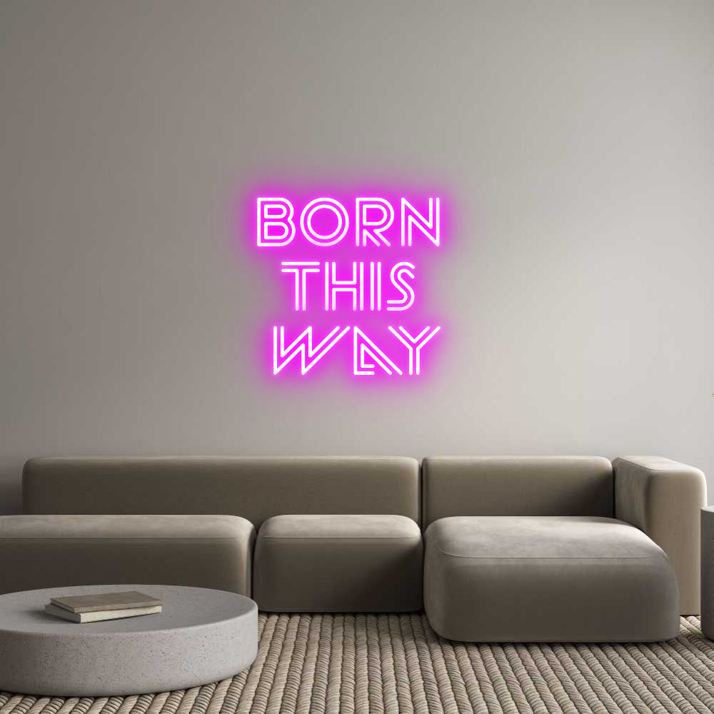 Custom Back Lit Neon Sign Online Editor Born
this
...