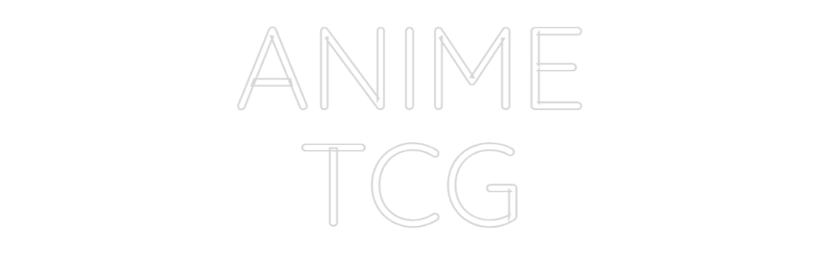 Custom Neon Sign Online Editor ANIME
TCG