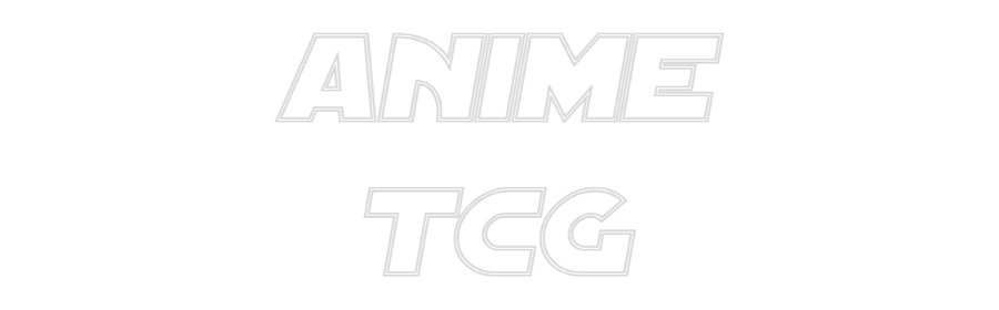 Custom Neon Sign Online Editor ANIME
TCG