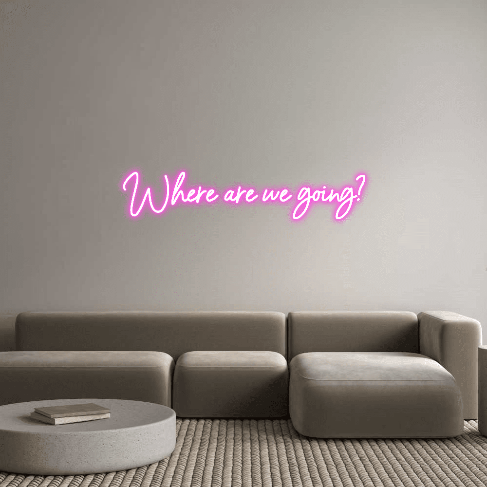 Editor en línea de letreros de neón personalizados ¿Adónde vamos...? - Planet Neon