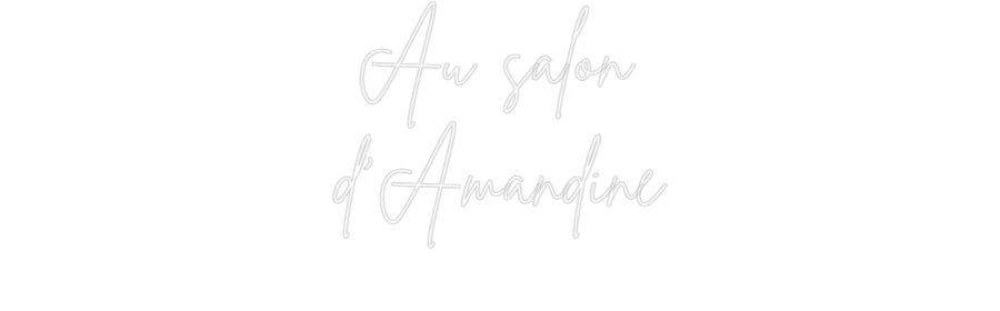 Custom Neon Sign Online Editor Au salon
d...