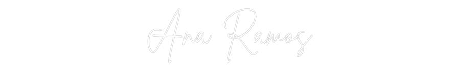 Custom Neon Sign Online Editor Ana Ramos