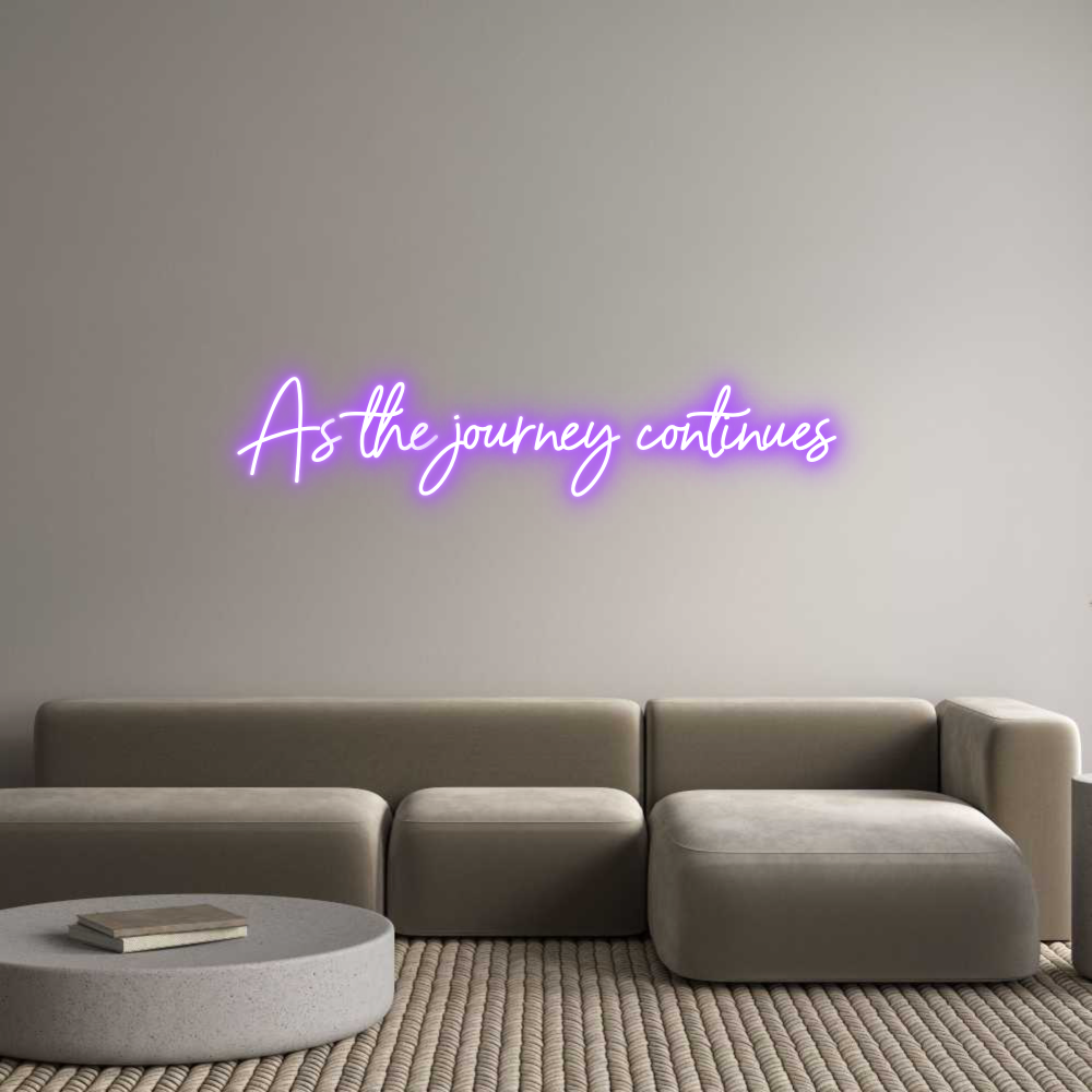 Custom Neon Sign Online Editor As the journe...
