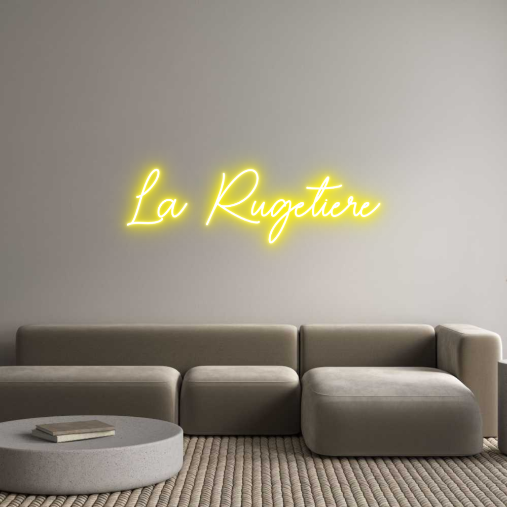 Custom Neon Sign Online Editor 
La Rugetière