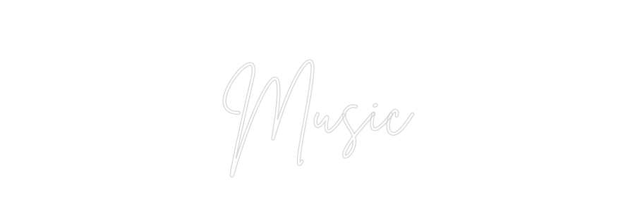 Custom Neon Sign Online Editor 
Music