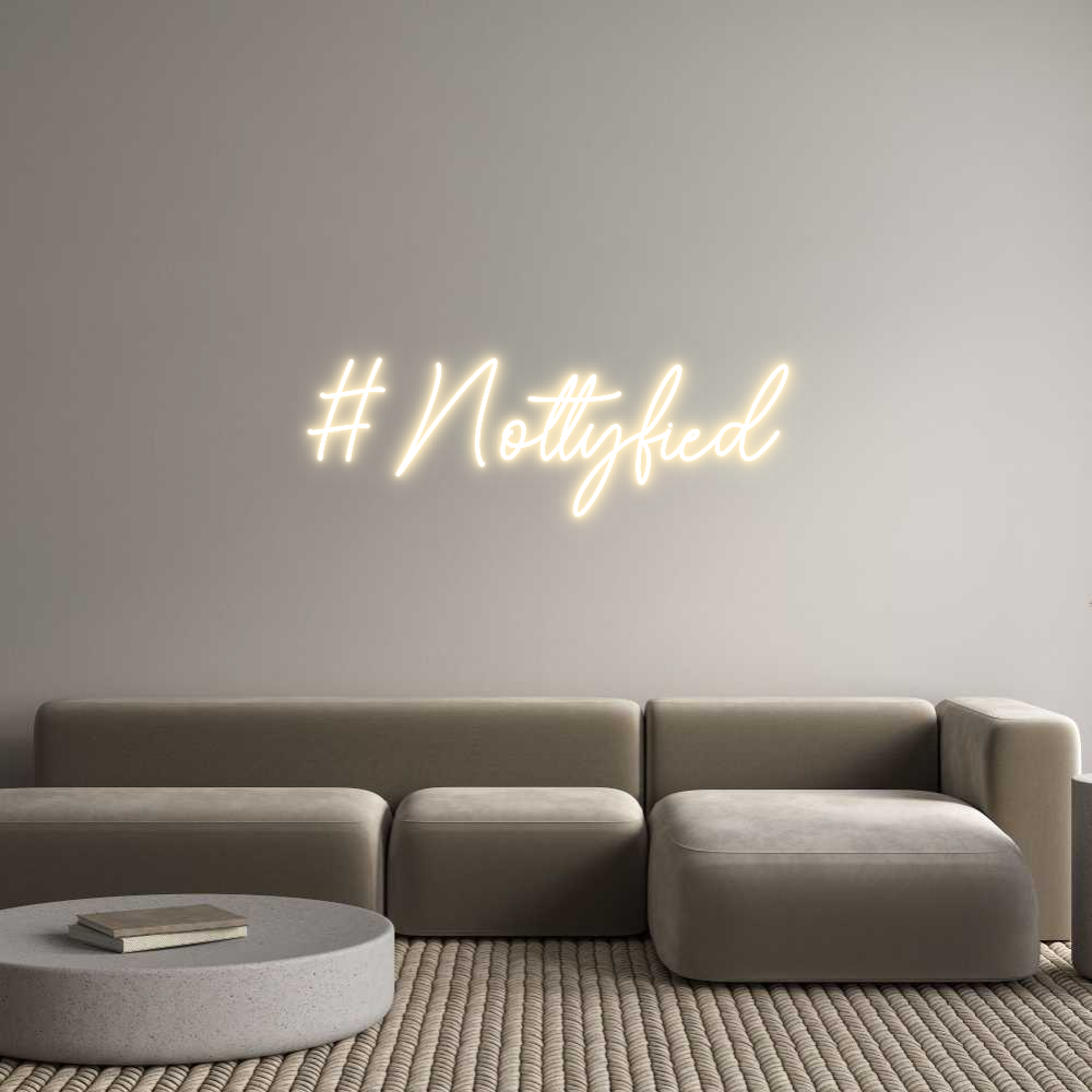 Custom Neon Sign Online Editor #Nottyfied