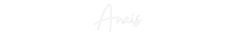 Custom Neon Sign Online Editor Anaïs