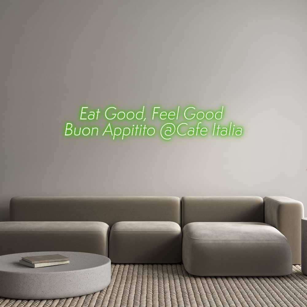 Custom Neon Sign Online Editor     Eat Good,...