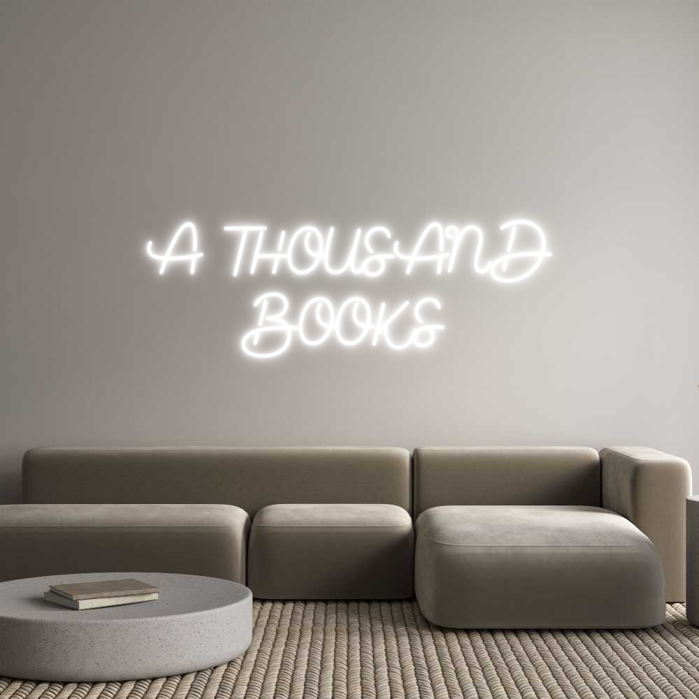 Custom Neon Sign Online Editor 
A  THOUSAND...