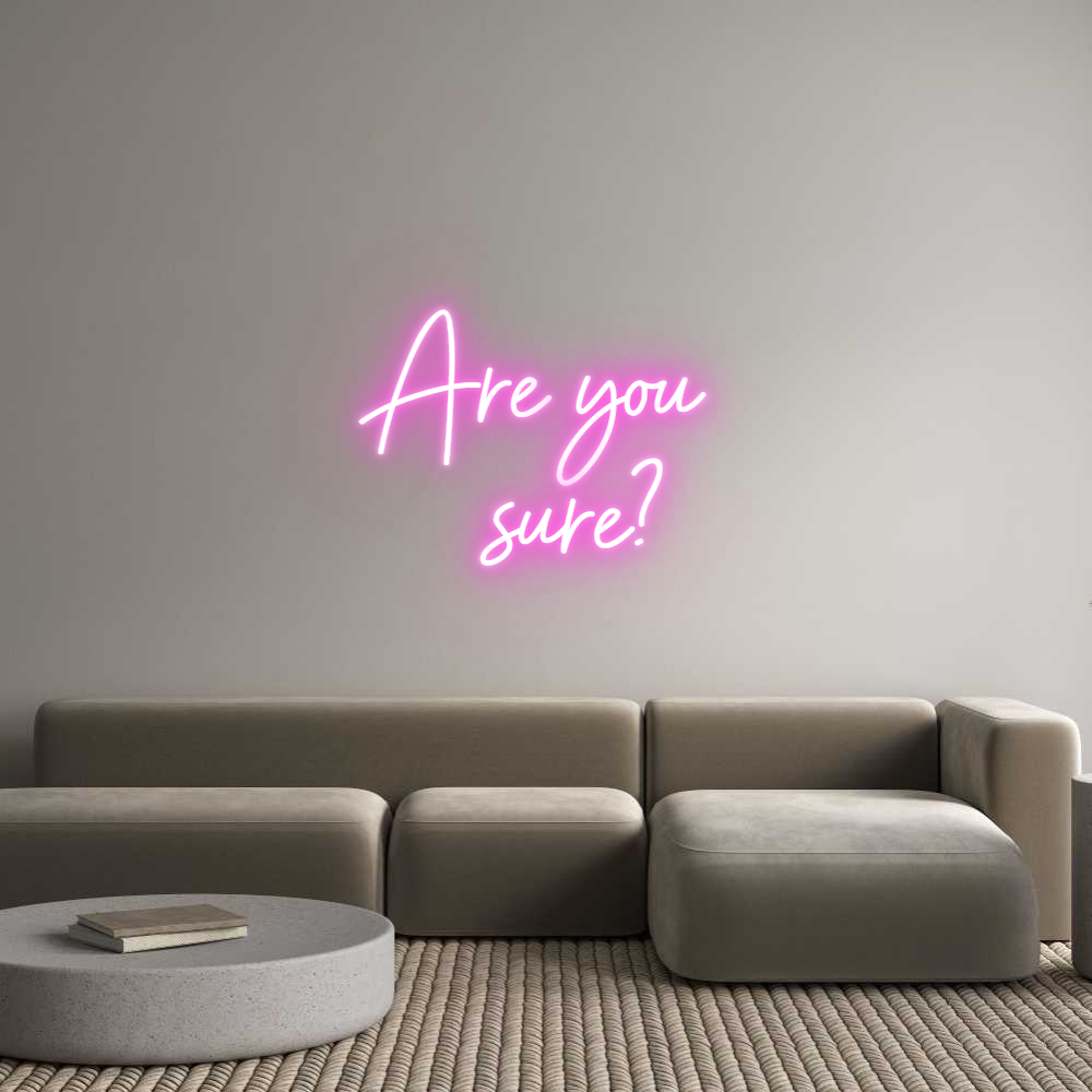 Custom Neon Sign Online Editor Are you 
   ...