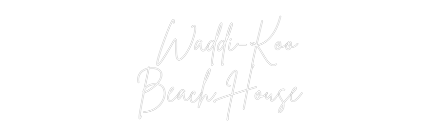 Custom Neon Sign Online Editor   Waddi-Koo
...