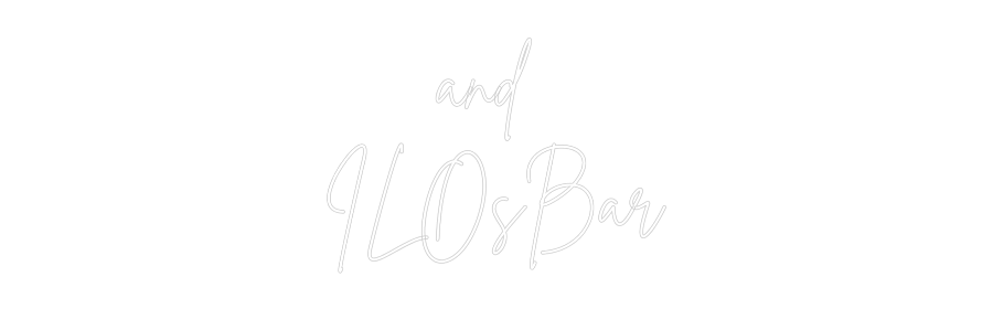 Custom Neon Sign Online Editor and 
ILOsBar