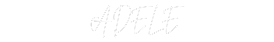 Custom Neon Sign Online Editor ADELE