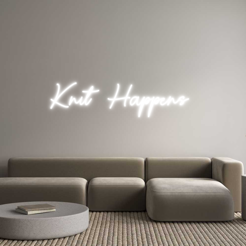 Custom Neon Sign Online Editor 
Knit Happens
