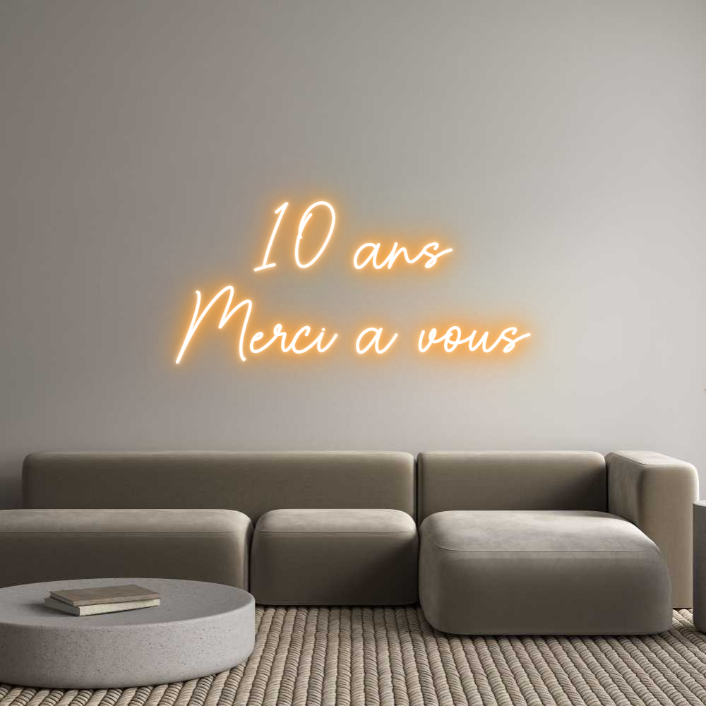 Custom Neon Sign Online Editor 10 ans
Merci...