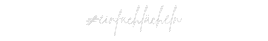 Custom Neon Sign Online Editor #einfachlächeln