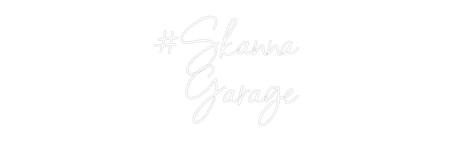 Custom Neon Sign Online Editor #Skanna
Garage