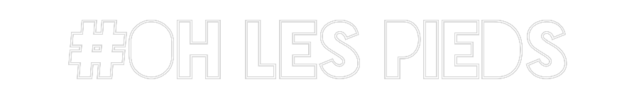 Custom Neon Sign Online Editor #OH LES PIEDS