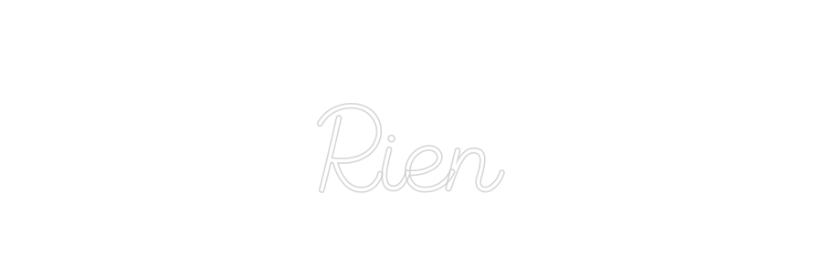 Custom Neon Sign Online Editor 
Rien
