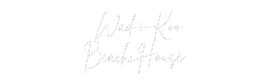 Custom Neon Sign Online Editor   Wad-i-Koo
...