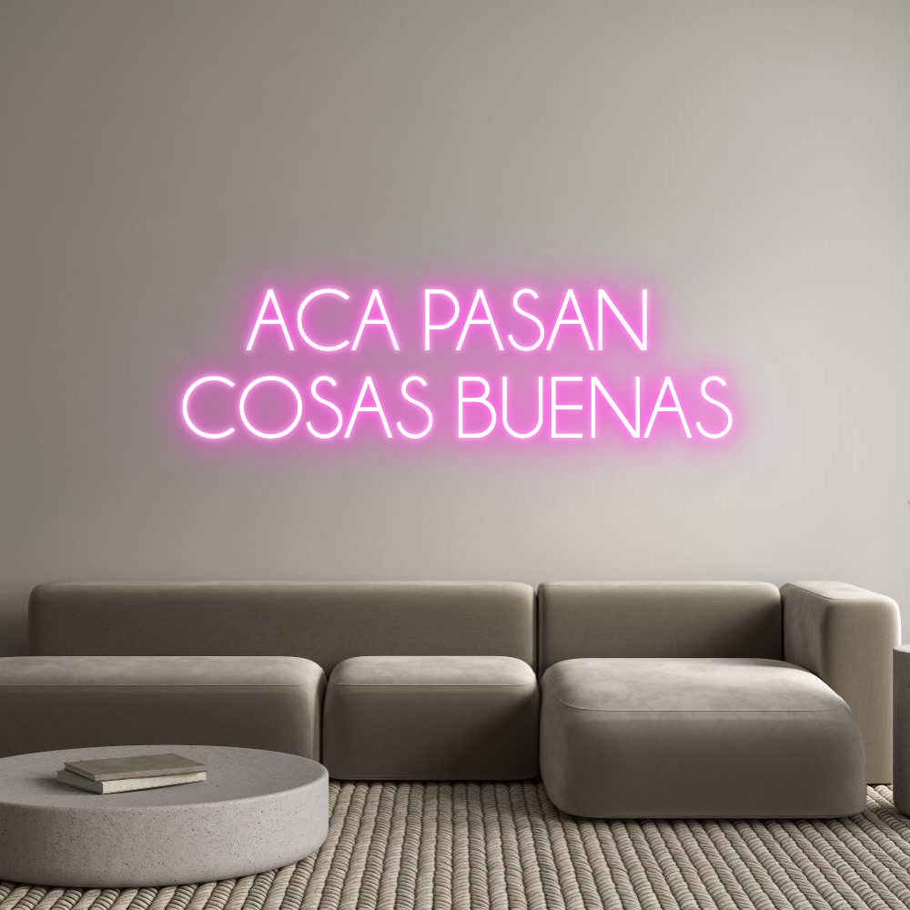 Custom Neon Sign Online Editor ACA PASAN 
C...