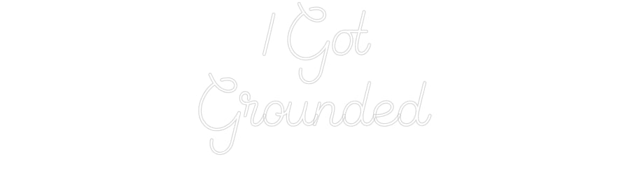 Custom Neon Sign Online Editor      I Got
G...