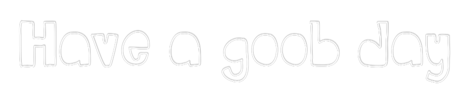 Custom Neon Sign Online Editor Have a goob day