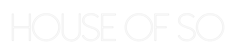 Custom Neon Sign Online Editor House Of SO