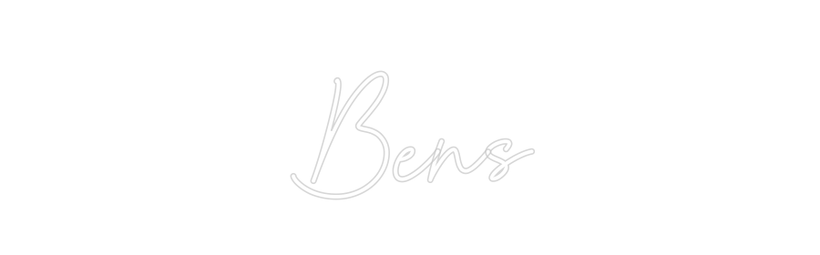 Custom Neon Sign Online Editor 
Bens