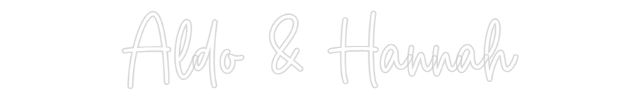 Custom Neon Sign Online Editor Aldo & Hannah