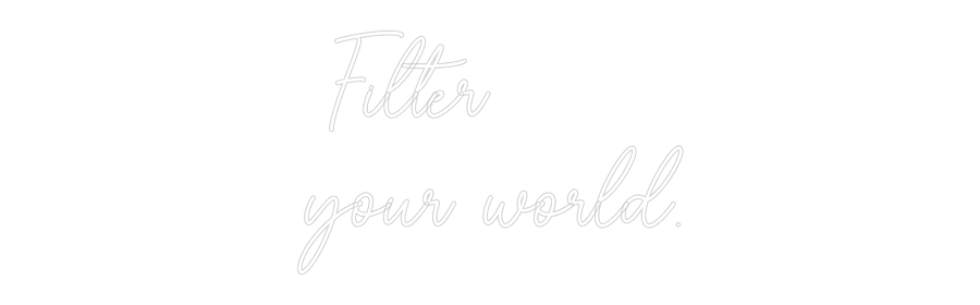 Custom Neon Sign Online Editor  Filter 
you...