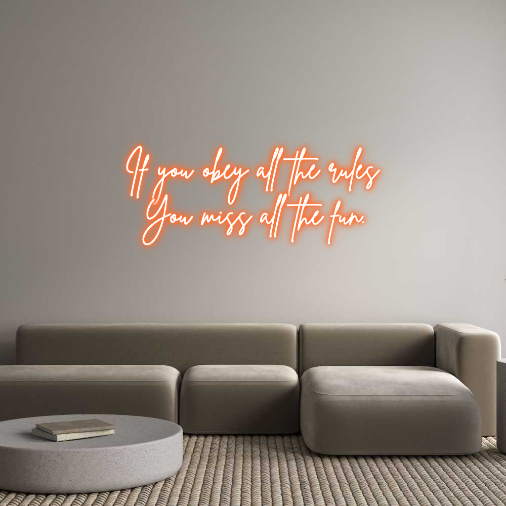 Custom Neon Sign Online Editor If you obey a...