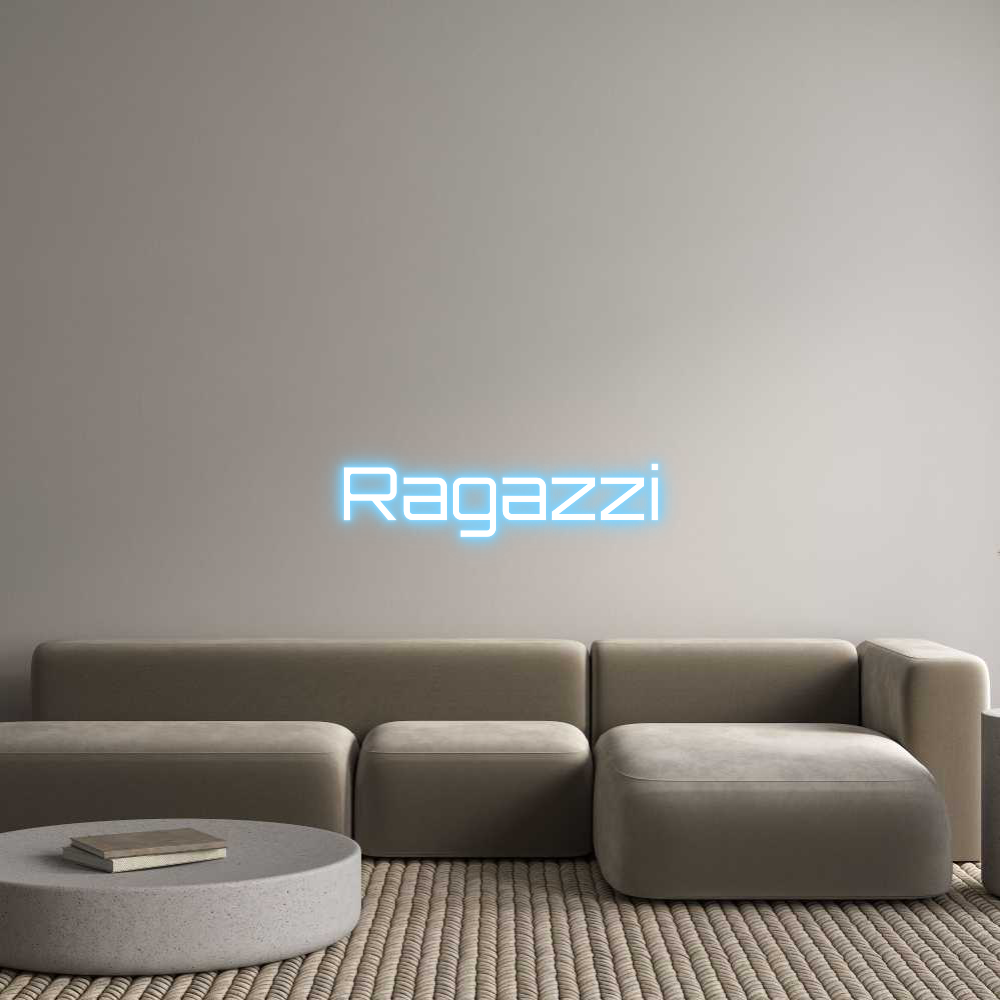 Custom Neon Sign Online Editor Ragazzi