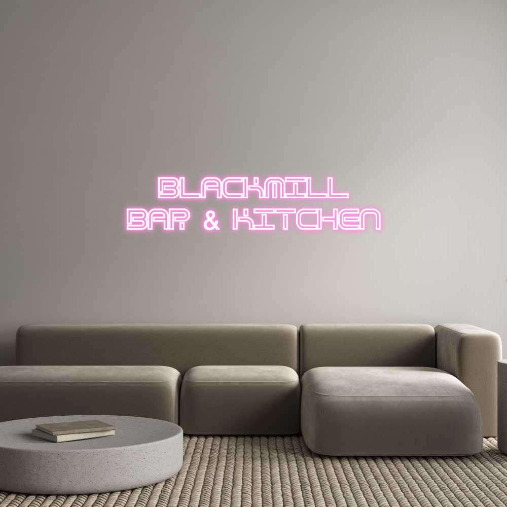 Custom Neon Sign Online Editor BLACKMILL
BA...