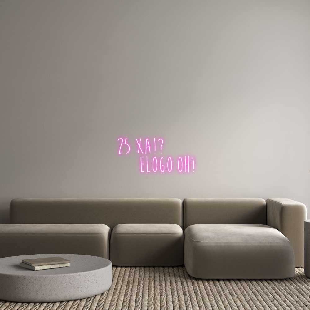 Custom Neon Sign Online Editor 25 xa!?
    ...