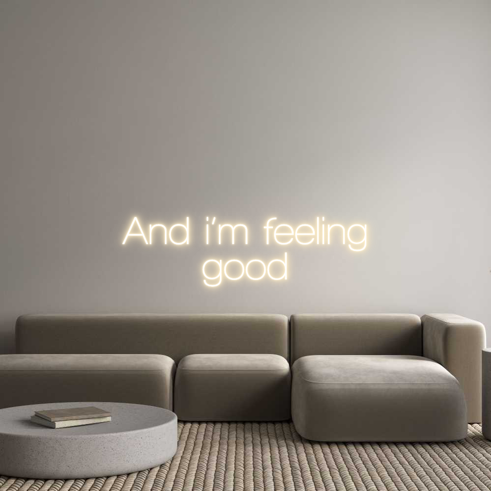 Custom Neon Sign Online Editor And i’m feeli...