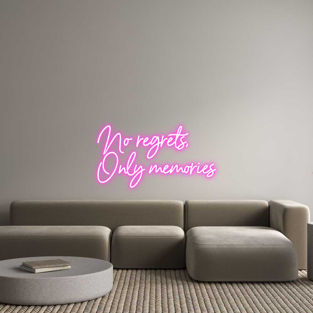 Custom Neon Sign Online Editor No regrets,
...