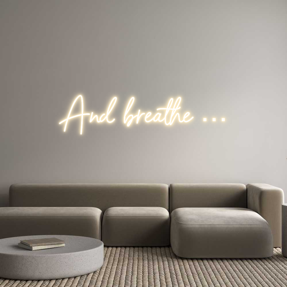Custom Neon Sign Online Editor And breathe …