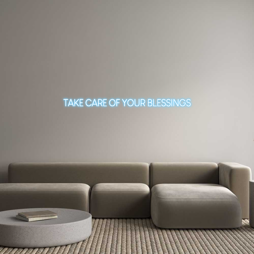 Custom Neon Sign Online Editor TAKE CARE OF ...