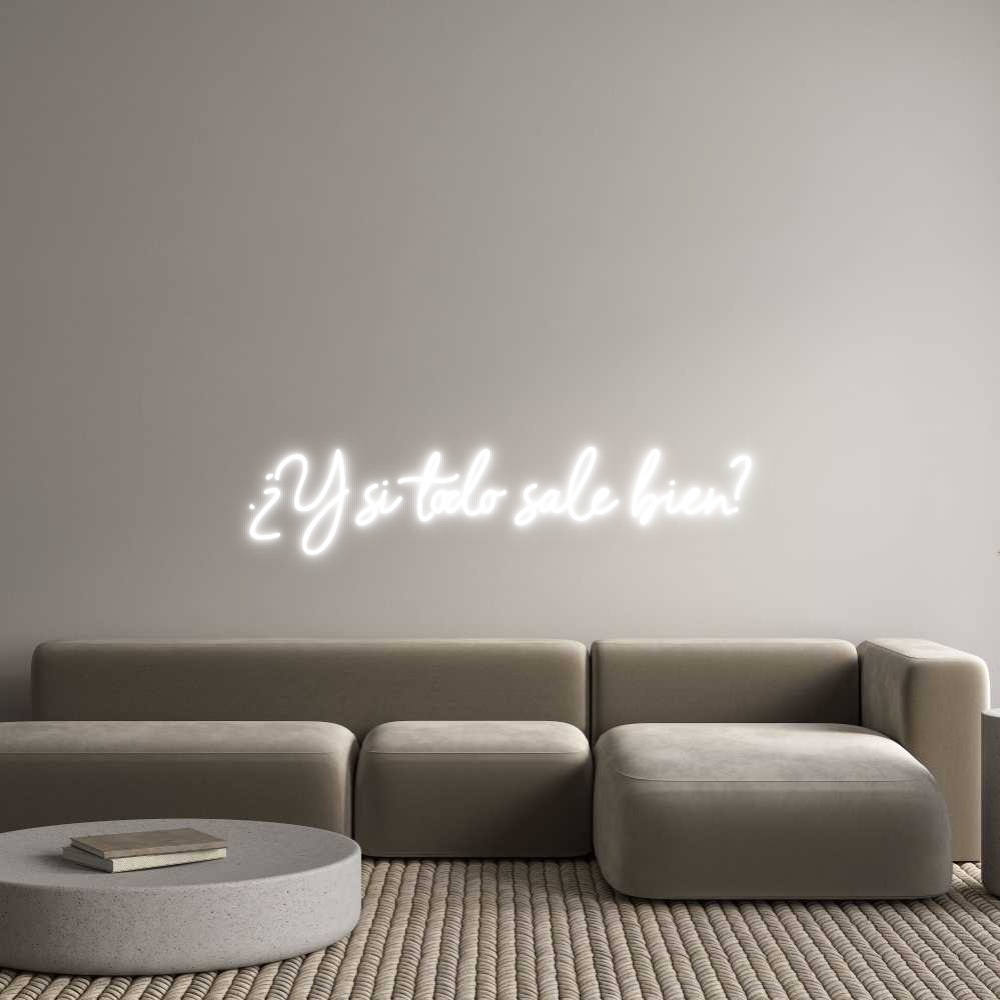 Custom Neon Sign Online Editor .¿Y si todo s...