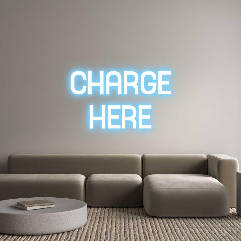 Custom Neon Sign Online Editor CHARGE
HERE
