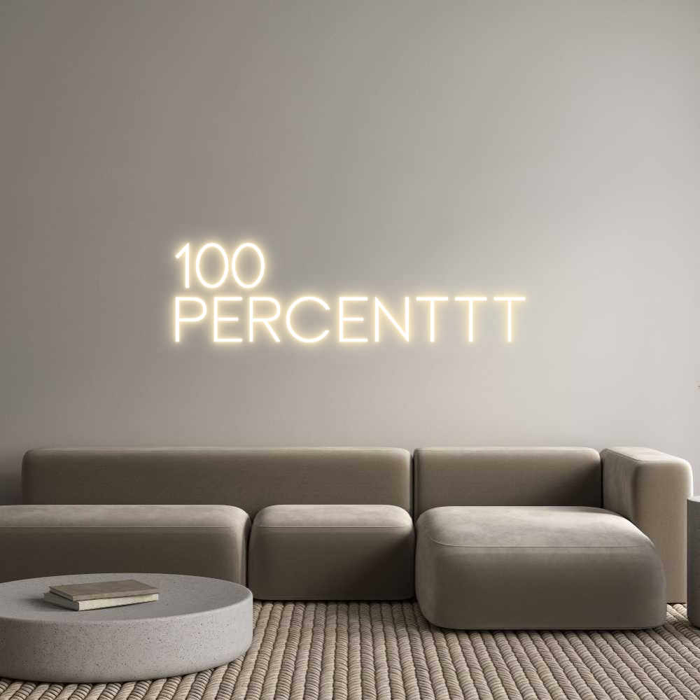 Custom Neon Sign Online Editor 100
Percenttt