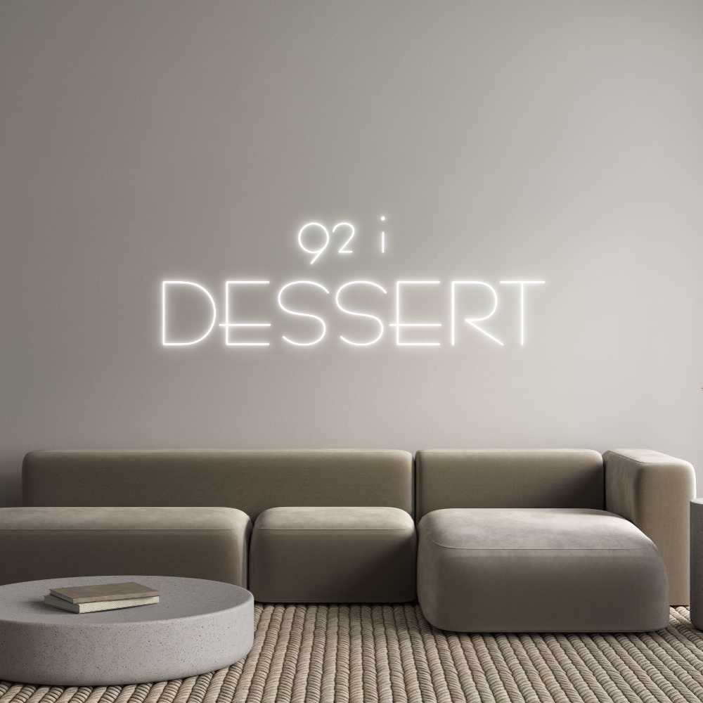 Custom Neon Sign Online Editor 92 i 
DESSERT